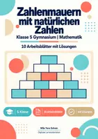 Vorschau - Arbeitsblätter - Zahlenmauern mit natürlichen Zahlen Klasse 5 Gymnasium | Mathematik Sekundarstufe I | 10 Arbeitsblätter mit Lösungen als PDF - Deckblatt