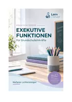 Vorschau - Anderer Materialtyp - Exekutive Funktionen in der Grundschule - Praxisratgeber für Lehrkräfte - Deckblatt