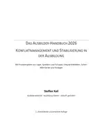 Vorschau - Lehrpläne/Lehrermaterial - DAS AUSBILDER-HANDBUCH 2026 KONFLIKTMANAGEMENT UND STABILISIERUNG IN DER AUSBILDUNG - Seite 1