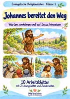 Vorschau - Arbeitsblätter - Johannes bereitet den Weg | Religion Klasse 1 Arbeitsblätter | Evangelische Religionslehre | 10 Arbeitsblätter als PDF - Deckblatt