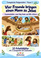 Vorschau - Arbeitsblätter - Vier Freunde bringen einen Mann zu Jesus | Religion Klasse 1 Arbeitsblätter | Evangelische Religionslehre | 10 Arbeitsblätter als PDF - Deckblatt