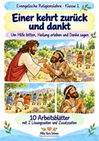 Vorschau - Arbeitsblätter - Einer kehrt zurück und dankt | Religion Klasse 1 Arbeitsblätter | Evangelische Religionslehre | 10 Arbeitsblätter als PDF - Deckblatt
