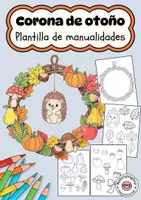 Vista previa - Manualidades / Dibujos para colorear - Corona de otoño con erizo: plantilla de manualidad - Portada