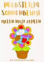 Vorschau - Arbeitsblätter - 🌻Herbstliche Sonnenblume - Malen nach Zahlen🍂 - Deckblatt