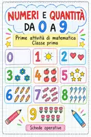 anteprima - Esercizi - Numeri e quantità da 0 a 9 Prime attività di matematica Classe prima - Pagina di copertina
