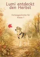 Vorschau - Mal- und Bastelvorlagen - Lumi entdeckt den Herbst - Vorlesegeschichte mit Herbstmaterial für Klasse 1 - Seite 2