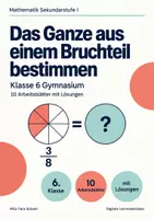 Vorschau - Arbeitsblätter - Das Ganze aus einem Bruchteil bestimmen Klasse 6 Gymnasium | Mathematik Sekundarstufe I | 10 Arbeitsblätter mit Lösungen als PDF - Deckblatt