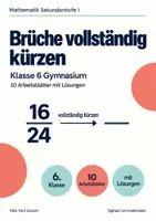 Vorschau - Arbeitsblätter - Brüche vollständig kürzen Klasse 6 Gymnasium | Mathematik Sekundarstufe I | 10 Arbeitsblätter mit Lösungen als PDF - Deckblatt