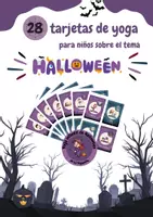 Vista previa - Tarjetas / Manipulativos - Yoga Infantil de Halloween – 28 Tarjetas de Yoga para Niños | Yoga de Halloween | Movimiento y Relajación - Portada