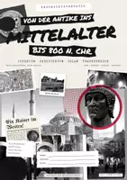 Vorschau - Unterrichtsreihen - Von der Antike ins Mittelalter – Lernheft Geschichte Klasse 6 mit Lehrerheft und Lösungen | Geschichtsträchtig - Deckblatt