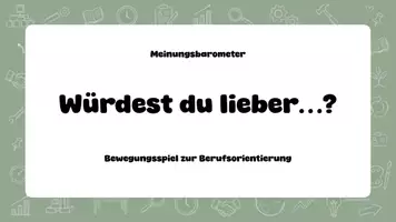 Vorschau - Spiele - Meinungsbarometer „Würdest du lieber …?“ – Bewegungsspiel zur Berufsorientierung - Seite 1