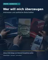 Vorschau - Unterrichtsreihen - Wer will mich überzeugen? | Politik und Medienbildung · Klasse 9/10 | Arbeitsheft mit Lösungen und Lehrkraftteil - Deckblatt