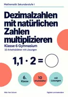 Vorschau - Arbeitsblätter - Dezimalzahlen mit natürlichen Zahlen multiplizieren Klasse 6 Gymnasium | Mathematik Sekundarstufe I | 10 Arbeitsblätter mit Lösungen als PDF - Deckblatt