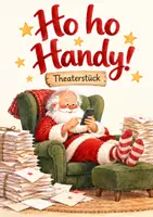 Vorschau - Anderer Materialtyp - Ho ho Handy - humorvolles Theaterstück für die Grundschule - Weihnachten - Weihnachtsfeier - Deckblatt