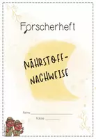 Vorschau - Stundenentwürfe - Nährstoffnachweise Forscherheft | Experimente Natur und Technik 5 - Seite 1
