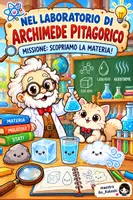 anteprima - Materiale di supporto/inclusione - Nel laboratorio di Pitagorico alla scoperta della materia - Pagina di copertina