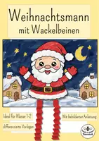 Vorschau - Mal- und Bastelvorlagen - Weihnachten Kunst Grundschule - Weihnachtsmann mit Wackelbeinen basteln - Kunst Klasse 1, Kunst Klasse 2 - Kunst im Advent - Deckblatt