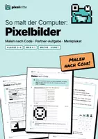Vorschau - Unterrichtsreihen - Pixelbilder: Malen nach Code – So malt der Computer - MKR 6.1 - Deckblatt