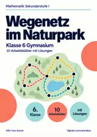 Vorschau - Arbeitsblätter - Wegenetz im Naturpark Klasse 6 Gymnasium | Mathematik Sekundarstufe I | 10 Arbeitsblätter mit Lösungen als PDF - Deckblatt