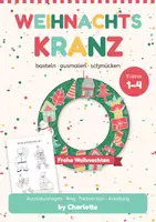 Vorschau - Mal- und Bastelvorlagen - Weihnachtskranz basteln mit Ausmalvorlagen - Seite 1