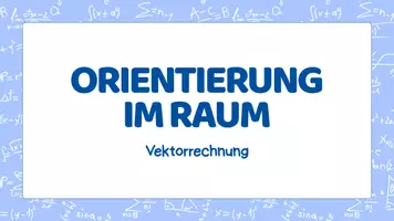 Vorschau - Arbeitsblätter - Vektorrechnung | Einführung | Orientierung im Raum - Seite 1