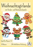 Vorschau - Mal- und Bastelvorlagen - Weihnachtsgirlande basteln - Kunst Weihnachten Grundschule - Kunst Klasse 2, Kunst Klasse 3 Adventszeit - Deckblatt
