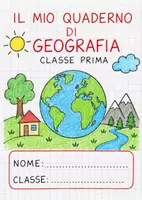 anteprima - Esercizi - Il mio quaderno di Geografia – Classe prima - Pagina di copertina