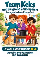 Vorschau - Stundenentwürfe - Differenzierte Lesegeschichte Klasse 3-4 – Team Keks und die große Zauberpanne - Deckblatt