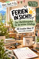 Vorschau - Spiele - Ferien in Sicht! – 48 Ideen für die letzten Schultage | Klasse 2–6 - Deckblatt