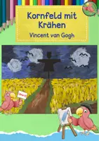 Vorschau - Mal- und Bastelvorlagen - Kunst Herbst, Kornfeld mit Krähen, Vincent van Gogh - Deckblatt