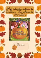 Aperçu - Feuilles d'exercices - Le voleur de citrouilles dossier activité MS - Page de couverture