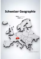 Vorschau - Arbeitsblätter - Schweizer Geographie - Deckblatt