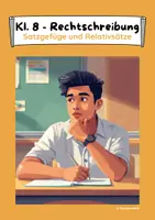 Vorschau - Arbeitsblätter - Satzgefüge und Relativsätze (Rechtschreibung) - Klasse 8 - Deckblatt