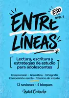 Vista previa - Unidades / Secuencias / Situaciones de Aprendizaje - ENTRE LÍNEAS: Lectura, escritura y estrategias de estudio para adolescentes. - Portada
