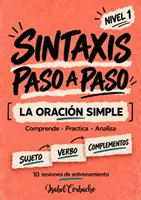 Vista previa - Hojas de trabajo - SINTÁXIS PASO A PASO -NIVEL 1- LA ORACIÓN SIMPLE - Portada