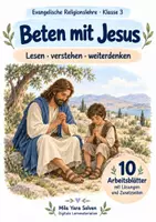 Vorschau - Arbeitsblätter - Beten mit Jesus | Religion Klasse 3 Arbeitsblätter | Evangelische Religionslehre | 10 Arbeitsblätter als PDF - Deckblatt