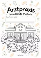Vorschau - Mal- und Bastelvorlagen - Malbuch - Arztpraxis Berufe kennenlerne - Deckblatt