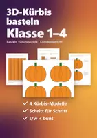 Vorschau - Mal- und Bastelvorlagen - 3D-Kürbis basteln Klasse 1–4 – Bastelvorlagen Herbst: Streifen-Kürbis, Falt-Kürbis, Laterne, Aufsteller (Kunst) - Deckblatt