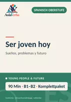 Vorschau - Stundenentwürfe - Ser joven hoy | Spanisch Oberstufe | Träume, Sorgen & Zukunftsentwürfe | 90 Min - Deckblatt