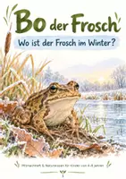Vorschau - Arbeitsblätter - Bo der Frosch – Wo ist der Frosch im Winter? | Mitmachheft - Seite 1