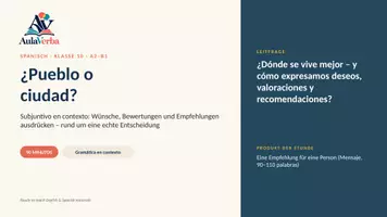 Vorschau - Stundenentwürfe - ¿Pueblo o ciudad? | Spanisch Klasse 10 | Presente de subjuntivo im Kontext | 90 Min - Seite 1