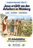 Vorschau - Arbeitsblätter - Jesus erzählt von den Arbeitern im Weinberg | Religion Klasse 3 Arbeitsblätter | Evangelische Religionslehre | 10 Arbeitsblätter als PDF - Deckblatt