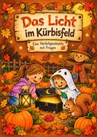 Vorschau - Arbeitsblätter - Das Licht im Kürbisfeld | Herbst & Halloween Lesegeschichte mit Aufgaben | 1.–2. Klasse - Deckblatt