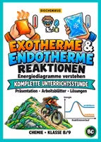Vorschau - Stundenentwürfe - Exotherme & endotherme Reaktionen – Komplette Unterrichtsstunde zu Energetik und Energiediagrammen inkl. Präsentation, Arbeitsblättern & Lösungen - Deckblatt