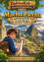 Vorschau - Anderer Materialtyp - Lernheft Machu Picchu – Die Stadt der Inka Geschichte Sachunterricht - Deckblatt