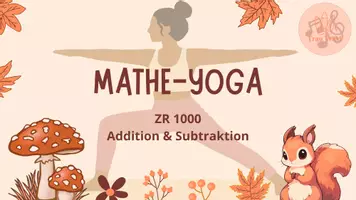 Vorschau - Spiele - Mathe-Yoga - Addieren und Subtrahieren bis 1000 - Seite 1