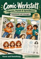 Vorschau - Arbeitsblätter - Comic-Werkstatt Figuren, Panels & Sprechblasen Kunst 2.–3. Klasse MS mit Lösungen - Deckblatt