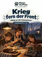 Vorschau - Arbeitsblätter - Krieg fern der Front – Alltag an der Heimatfront - Deckblatt