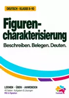 Vorschau - Arbeitsblätter - Figurencharakterisierung | Beschreiben, belegen und deuten | Klasse 8–10 - Deckblatt