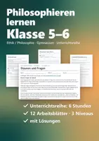 Vorschau - Stundenentwürfe - Philosophieren lernen Unterrichtsreihe Ethik Klasse 5/6 Gymnasium – Philosophie: 6 Stunden, 3 Niveaus, mit Lösungen - Deckblatt